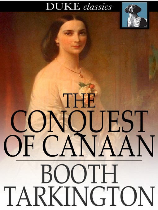 Titeldetails für The Conquest of Canaan nach Booth Tarkington - Verfügbar